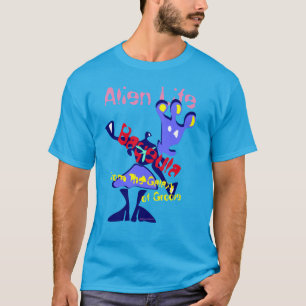 Camiseta Alienígena Life, Baqeula T-Shirt