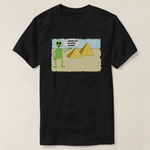 Camiseta Aliens construíram as pirâmides