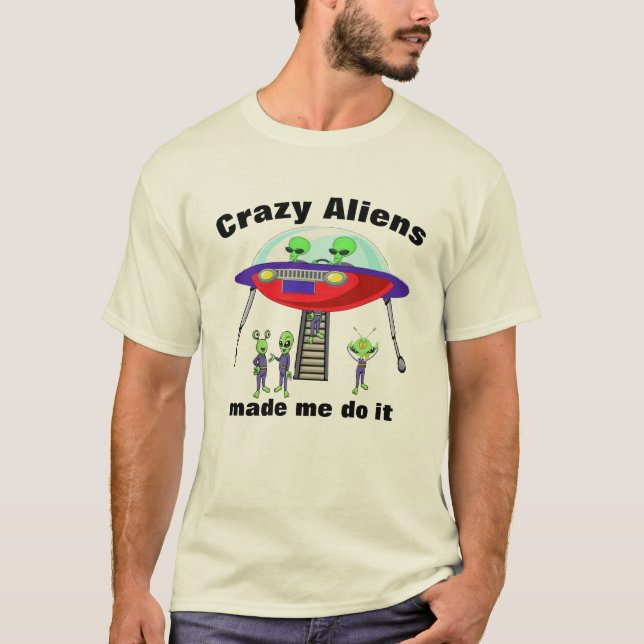 Camiseta Aliens Loucos Me Fizeram Fazer Engraçado Desculpe  (Frente)