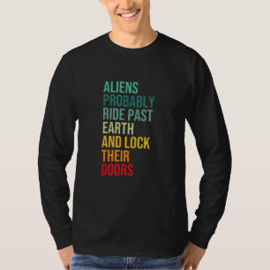 Camiseta Aliens Provavelmente Atravessam A Terra E Bloqueam
