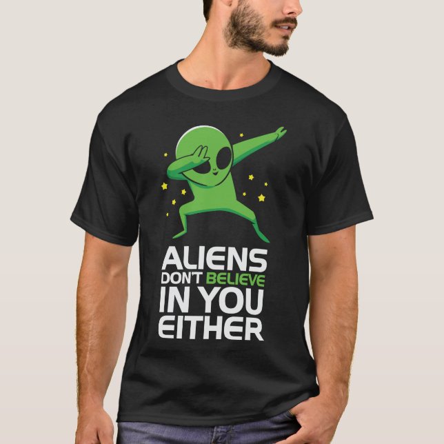 Camiseta Aliens também não acreditam em você (Frente)