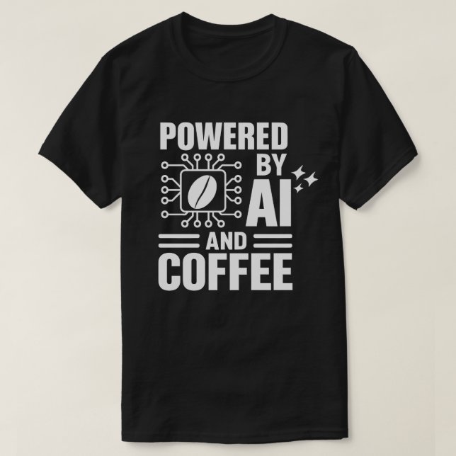 Camiseta Alimentada Por IA E Café | Humor Geek De  (Frente do Design)