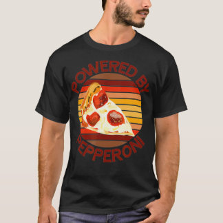Camiseta ALIMENTADA POR PEPPERONI Pizza Lover Funny Motivat