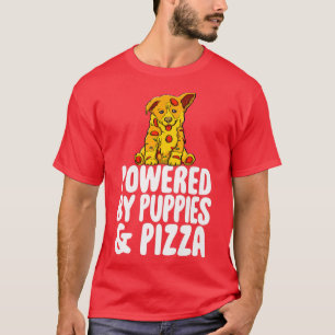 Camiseta Alimentadas Por Cachorros E Pizza Engraçadas Mulhe