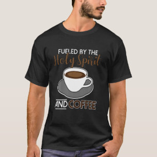 Camiseta Alimentado Pelo Espírito Santo E Pelo Café
