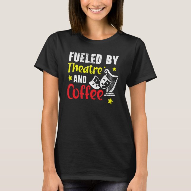 Camiseta Alimentado Por Artista De Teatro E Café Broadway (Frente)