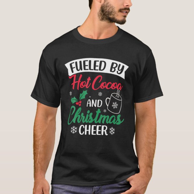Camiseta Alimentado Por Cacau E Natal Cheio De Choc Quente  (Frente)