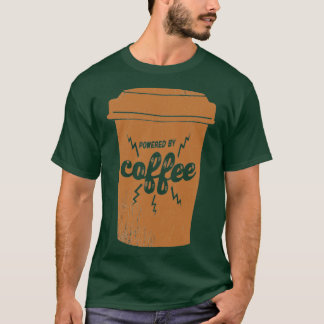 Camiseta Alimentado por café café café café 1