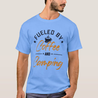 Camiseta Alimentado por Café e Camping Glamping Mochilando