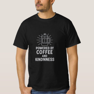Camiseta Alimentado por café e gentileza