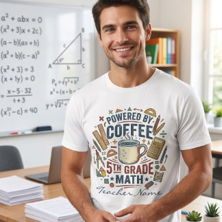 Camiseta Alimentado por Café e Professor de Matemática da 5