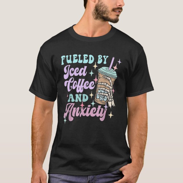 Camiseta Alimentado Por Café Forçado E Ansiedade (Frente)