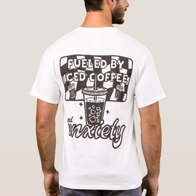 Camiseta Alimentado por café gelado e ansiedade Café Engraç (Verso)