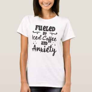 Camiseta Alimentado por café gelado e café Engraçado de Ans
