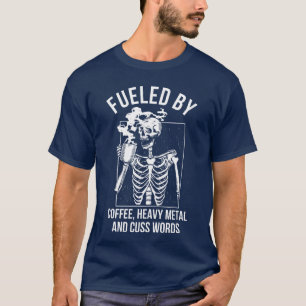 Camiseta Alimentado Por Café Heavy Metal E Palavrões Engraç