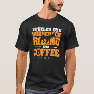 Camiseta Alimentado Por Cavalo De Corrida E Café Equestre