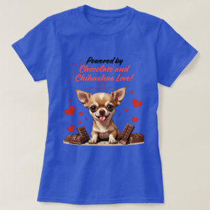 Camiseta - Alimentado por Chocolate e Amor de Chih