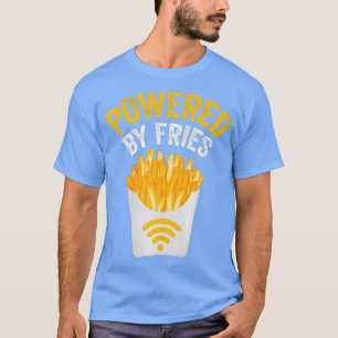 Camiseta Alimentado por    Fries movidos por fries francese