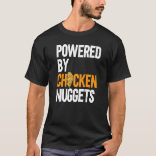 Camiseta Alimentado Por Galinhas Nuggets Nug Life Nuggies T