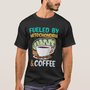 Camiseta Alimentado por Mitocôndria e Café Funny Science Lo