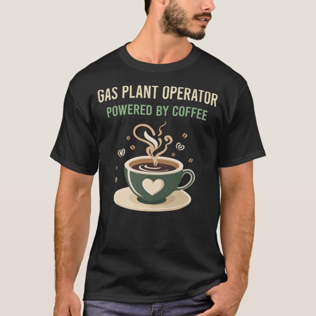 Camiseta Alimentado Por Operador De Gás De Café (Frente)