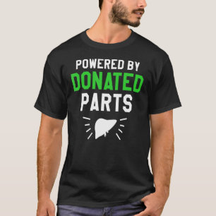 Camiseta Alimentado Por Peças Doadas Para Transplante Fígad