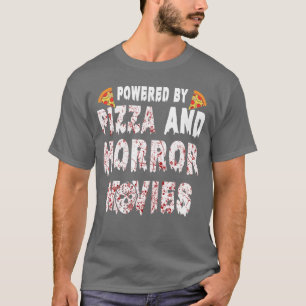 Camiseta Alimentado por Pizza e Filmes de Terror Filme de t
