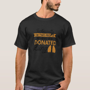 Camiseta Alimentado por um transplante pulmonar doado