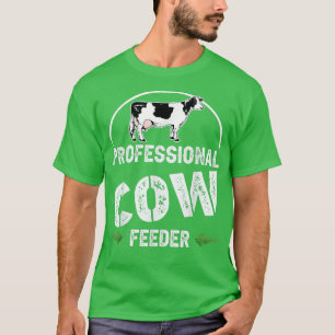 Camiseta Alimentador profissional de vaca, agricultor, vaca