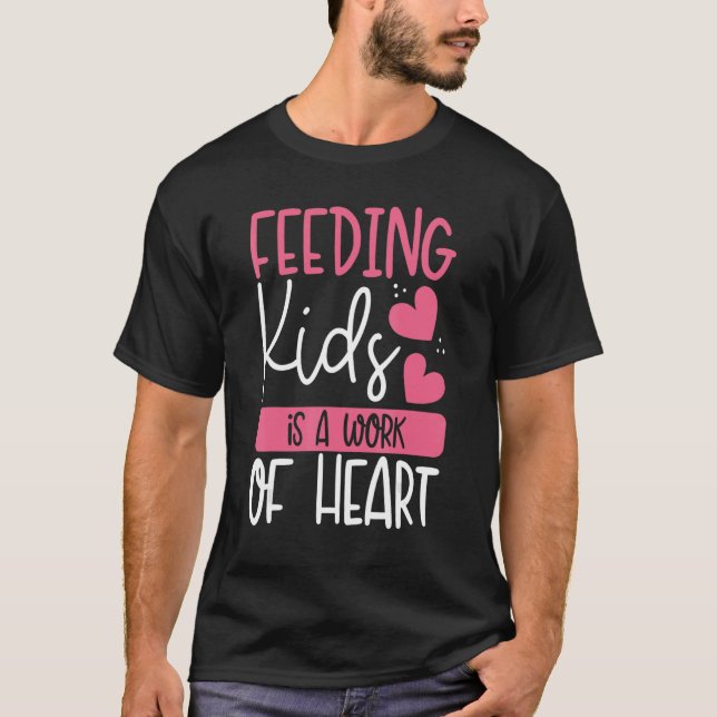 Camiseta Alimentando Crianças É Uma Obra De Almoço Do Coraç (Frente)