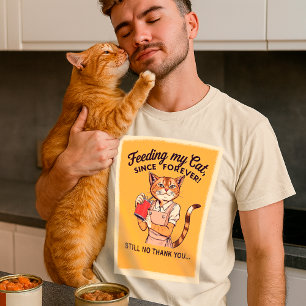Camiseta Alimentando Meu Gato Desde Sempre   Sarcastic Vint