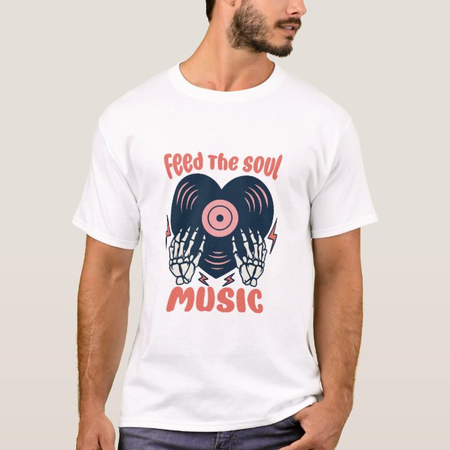 Camiseta alimentar a música da alma (Frente)