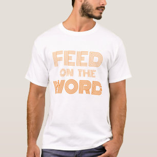 Camiseta Alimente a palavra laranja