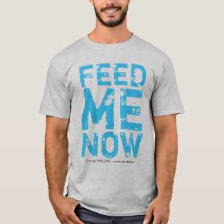 Camiseta ALIMENTE-ME AGORA (TM) Tee