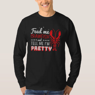 Camiseta Alimente-Me Crawfish E Diga-Me Que Sou Bonito Lous