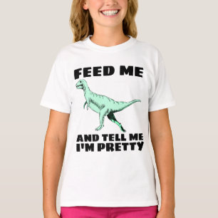 CAMISETA ALIMENTE-ME E DIGA-ME QUE ESTOU BONITO.