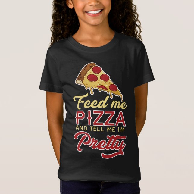 Camiseta Alimente-me Pizza e diga-me que estou Bonito (Frente)