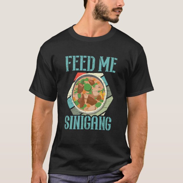 Camiseta Alimente-me Sinigang Comida filipina Pinay Pinoy S (Frente)
