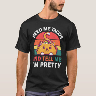 Camiseta Alimente-me Tacos E Diga Que Sou Bonita Gato Taco