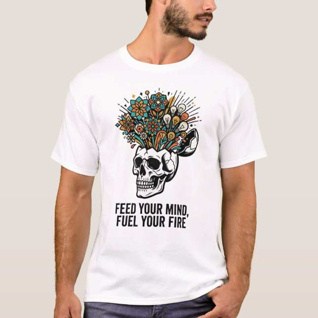 Camiseta Alimente Sua Mente Permaneça Curioso Crânio Criati (Frente)