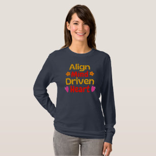 Camiseta Alinhe a Mente e Conduza o Coração