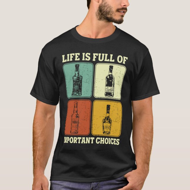 Camiseta Alkohol Party Life Is Full Of Important Choices Wh (Frente)