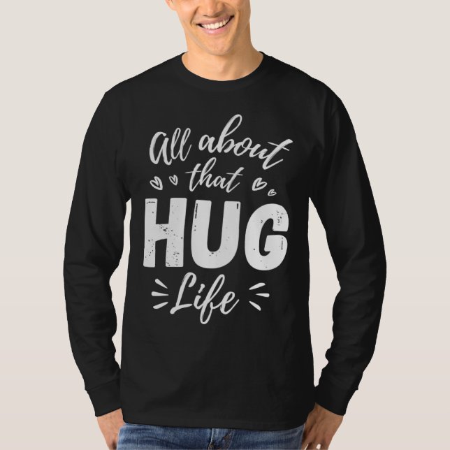 Camiseta All About That Hug Life Gangster Thug Hippie Music (Frente)