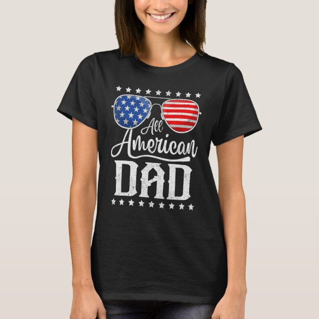 Camiseta All American Dad 4th of July Father s Day Sunglass (Frente)