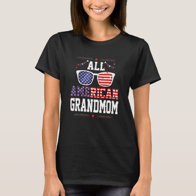 Camiseta All American Grandmom 4th of July US Flag Sunglass (Frente)