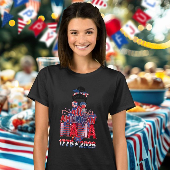 Camiseta All American Mama 1776 2026 USA Celebration  (Criador carregado)