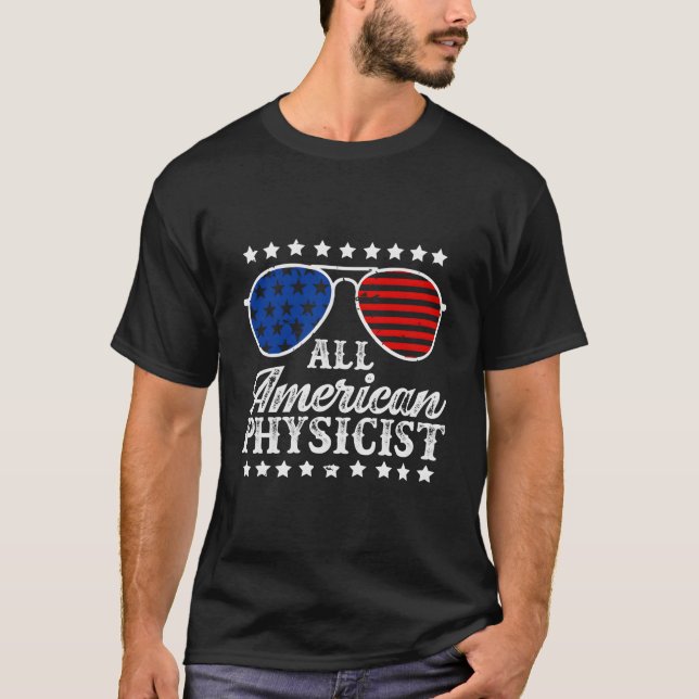 Camiseta All American Physicist Usa Flag 4Th Of July Patrio (Frente)