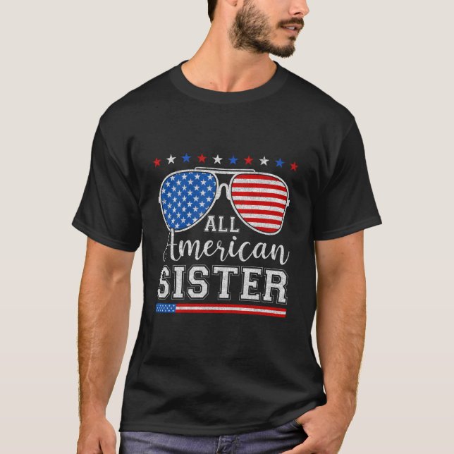 Camiseta All American Sister 4Th Of July Patriotic Sunglass (Frente)