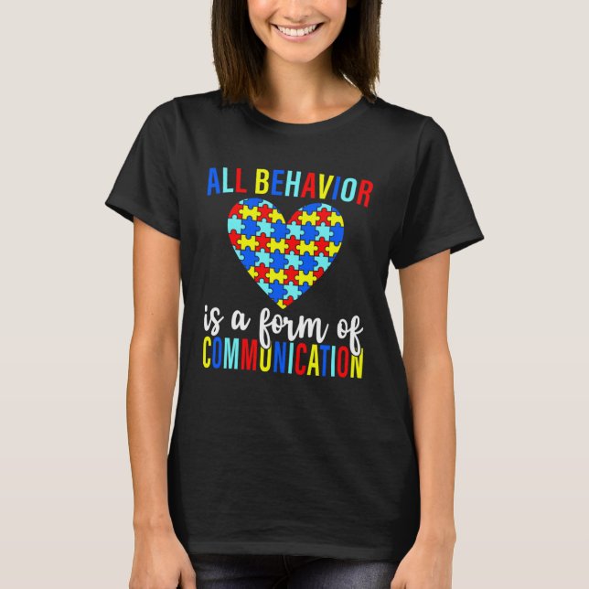 Camiseta All Behavior Is A Form Of Communication SPED Teach (Frente)