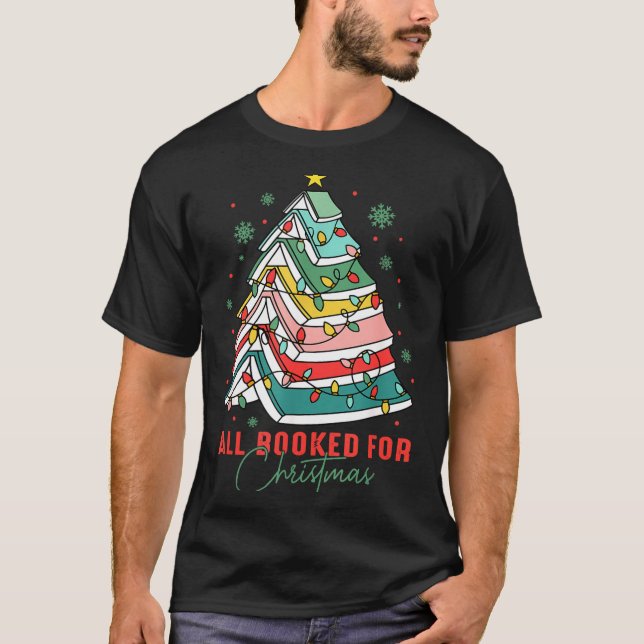 Camiseta All Booked For Christmas Teacher Librarian Book Lo (Frente)